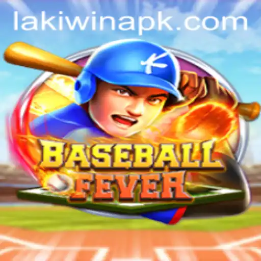 Dive into 'BaseballFever' with 'LakiWin': A Thrilling Gaming Experience