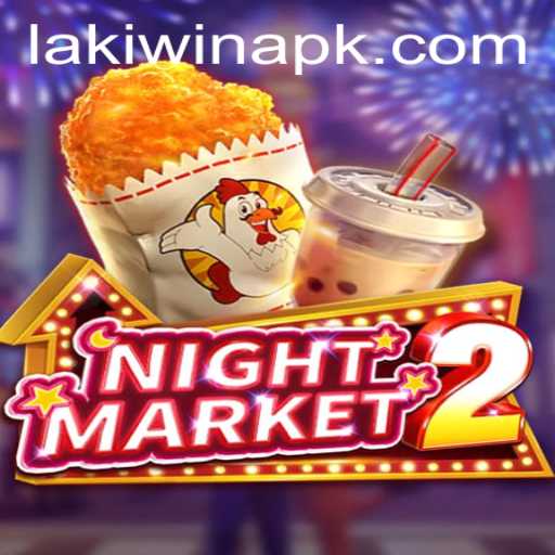 Exploring the Thrilling World of NightMarket2: A Deeper Dive into LakiWin