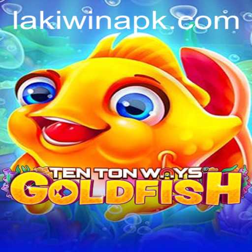 The Exciting World of TenTonWaysGoldfish and the Power of LakiWin